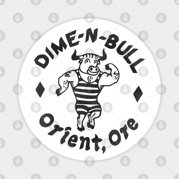 Dime 'N Bull Retro Oregon Tourist Souvenir Magnet by darklordpug